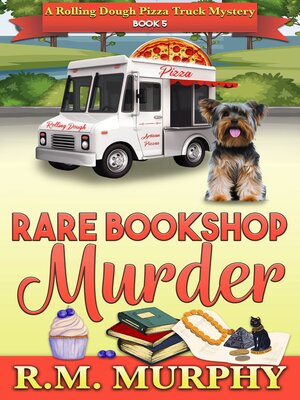 cover image of Rare Bookshop Murder (A Rolling Dough Pizza Truck Mystery Book 5)